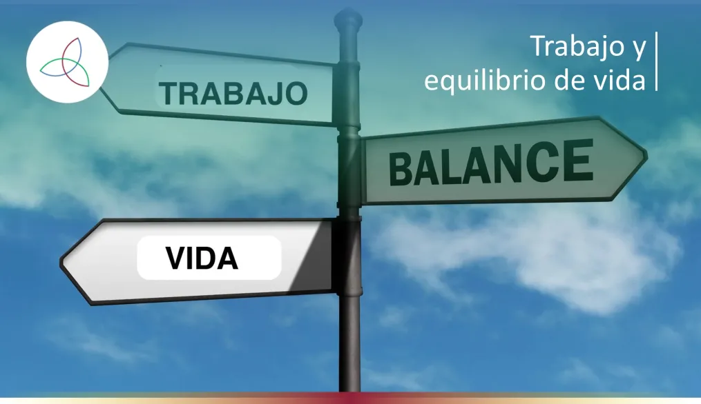 Trabajo y equilibrio de vida