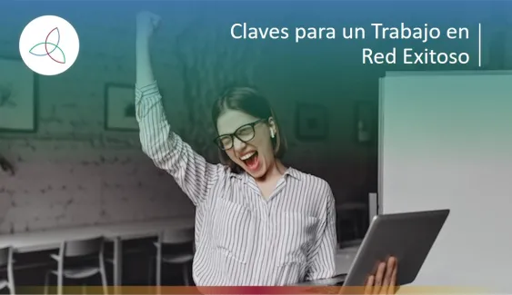 Claves para un Trabajo en Red Exitoso