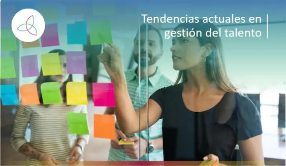 TENDENCIAS ACTUALES EN GESTIÓN DEL TALENTO